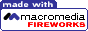 Made with Macromedia Fireworks